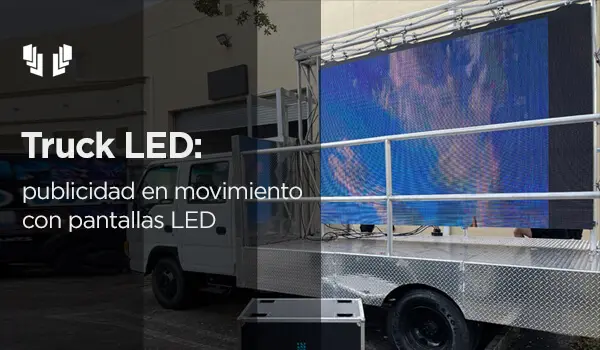 TruckLED publicidad en movimiento con pantallas LED