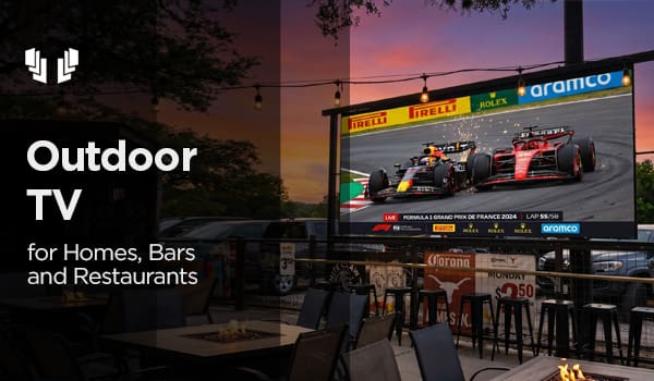 Outdoor TV for Homes, Bars and Restaurants